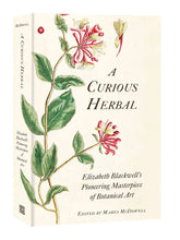 Load image into Gallery viewer, A Curious Herbal: Elizabeth Blackwell's Pioneering: Hardcover