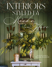 Load image into Gallery viewer, Interiors: Styled by Mieke ten Have