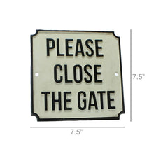 Load image into Gallery viewer, Cast Iron Sign - PLEASE CLOSE THE GATE