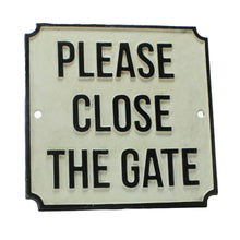Load image into Gallery viewer, Cast Iron Sign - PLEASE CLOSE THE GATE